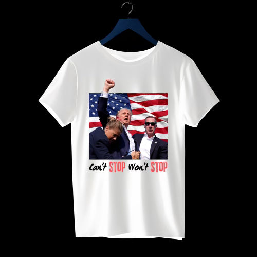 “Can’t Stop, Won’t Stop” - White Trump T-shirt